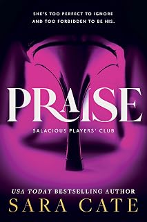 Praise by Sara Cate (Salacious Players' Club Book 1): Steamy Age-Gap BDSM Romance with Praise Kink