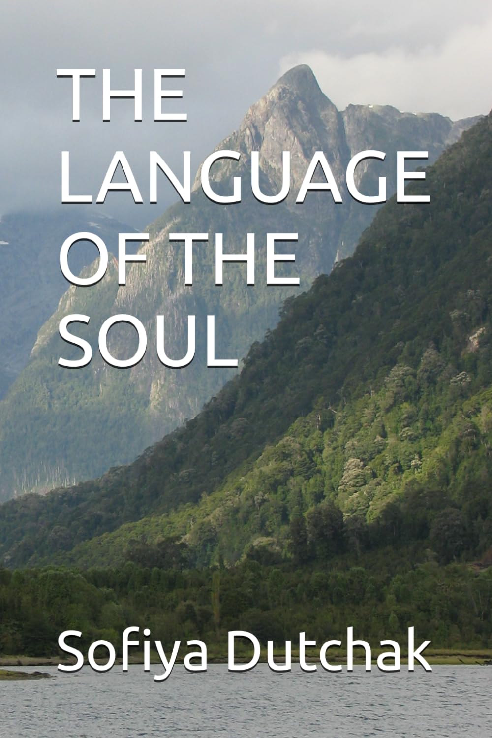 THE LANGUAGE OF THE SOUL (Poetry & Quotes)