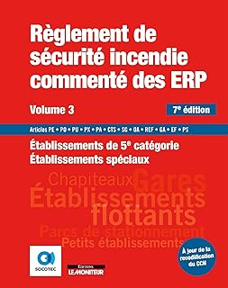 Règlement de sécurité incendie commenté des ERP volume 3: Etablissements de 5e catégorie - Etablissements spéciaux