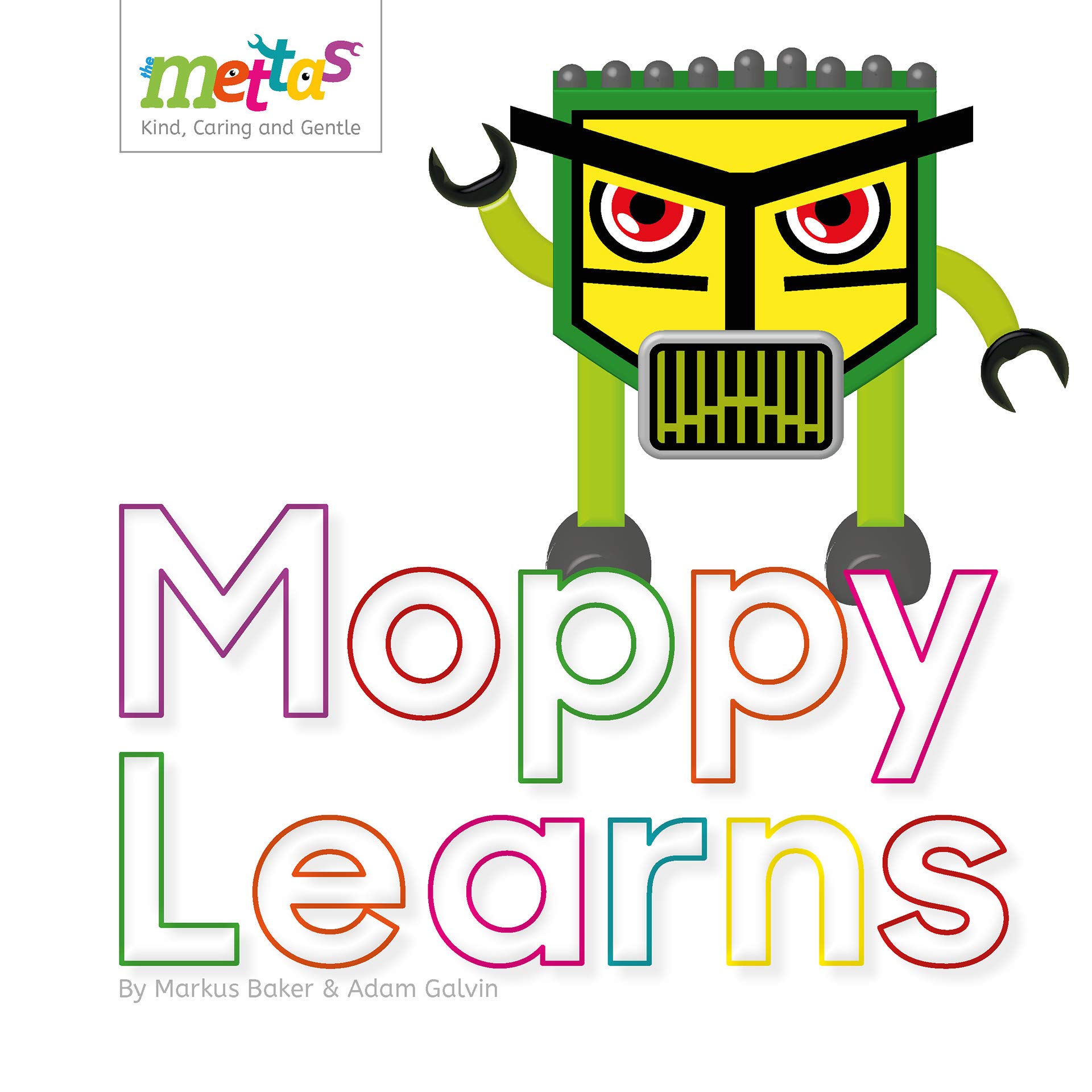 The Mettas: Moppy Learns