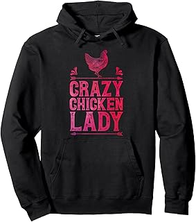 Crazy Chicken Lady Funny Girls Women Poultry Farmer Farm Pullover Hoodie
