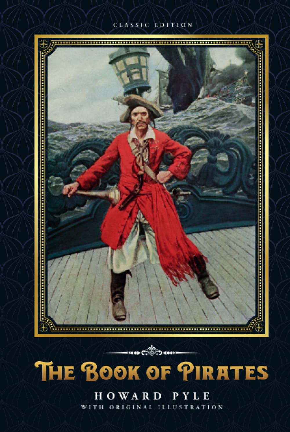 The Book of Pirates: by Howard Pyle with Original Illustrations