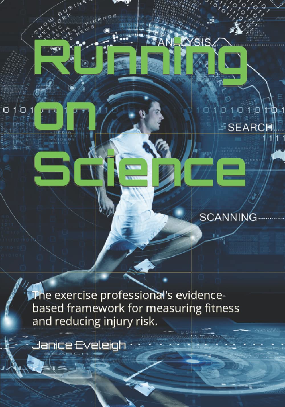 Running on Science: The exercise professional's evidence-based framework for measuring fitness and reducing injury risk.