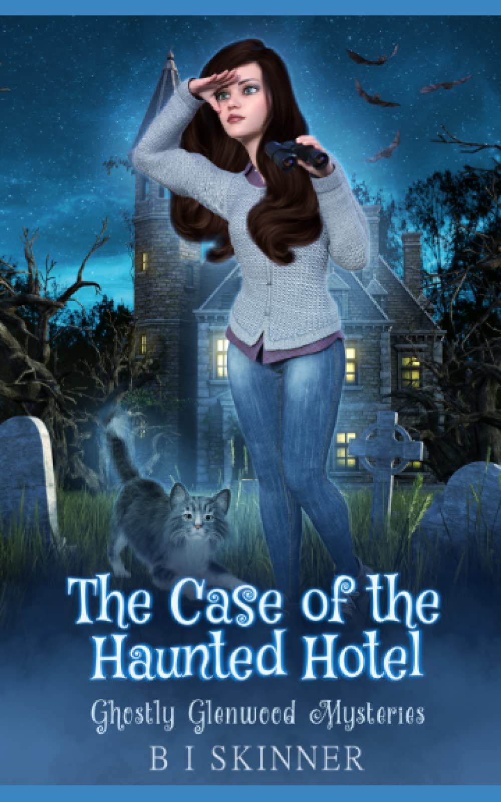 The Case of the Haunted Hotel: Ghostly Glenwood Mysteries Paranormal Cozy Mystery