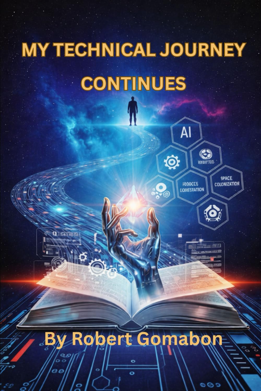 My Techinical Journey Continues - A True Story of Aloha, Faith, and a Life Built Through Technology: A Life of Aloha, Service, and Technical Mastery