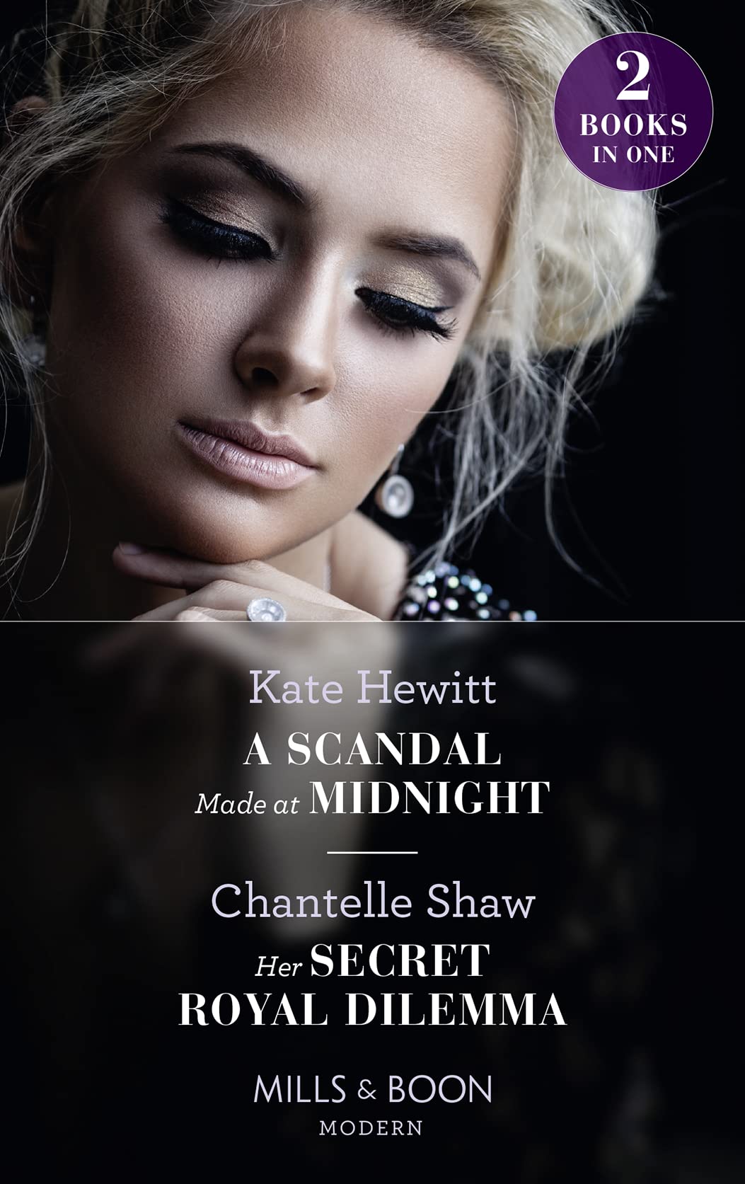 A Scandal Made At Midnight / Her Secret Royal Dilemma: A Scandal Made at Midnight (Passionately Ever After…) / Her Secret Royal Dilemma (Passionately Ever After…)