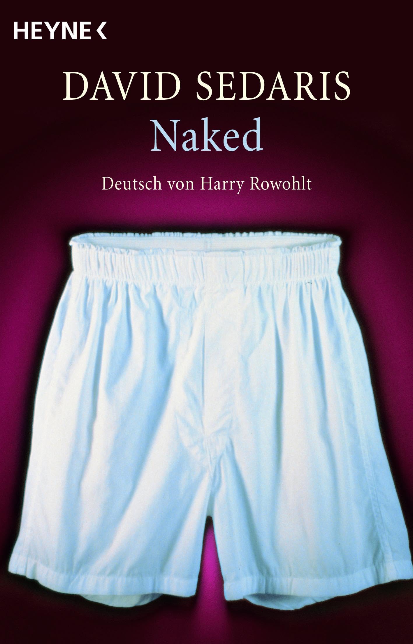 Naked: Deutsch von Harry Rowohlt