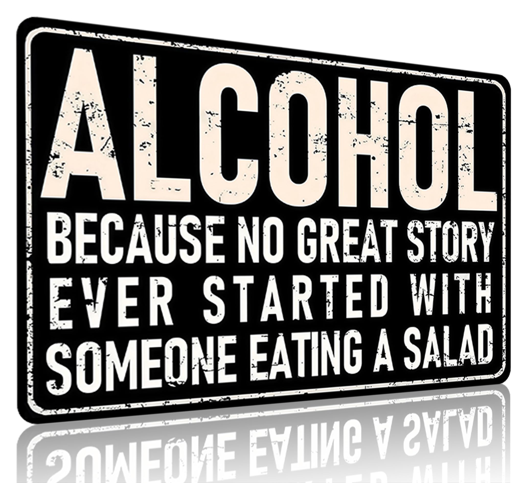 Crazysign Funny Bar Sign Alcohol Because No Great Story Ever Started with Someone Eating Salad Tin Sign for Home Bar Man Cave Garage Decor 8x12 Inch (3932)