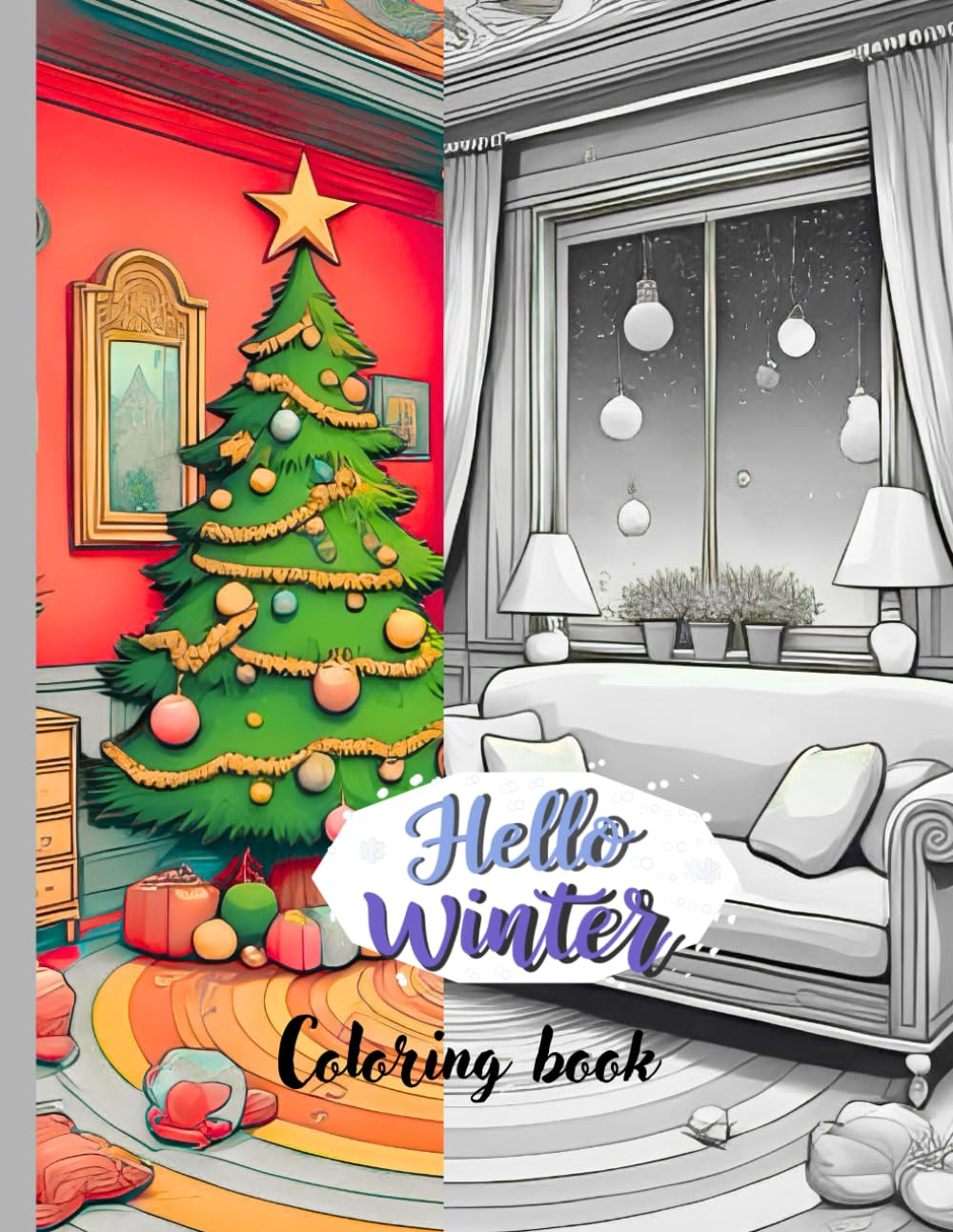 Hello winter | Coloring book: Winter scenes for Relaxation and creativity