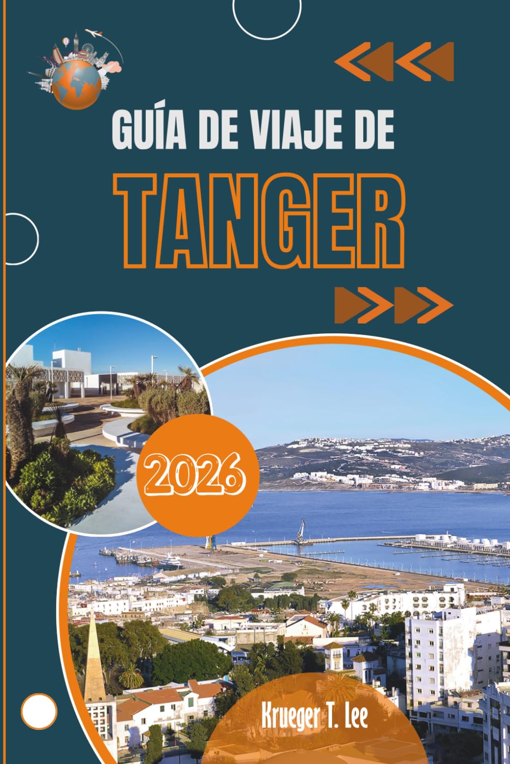 GUÍA DE VIAJE DE TANGER 2026: La vida cotidiana en una encrucijada histórica