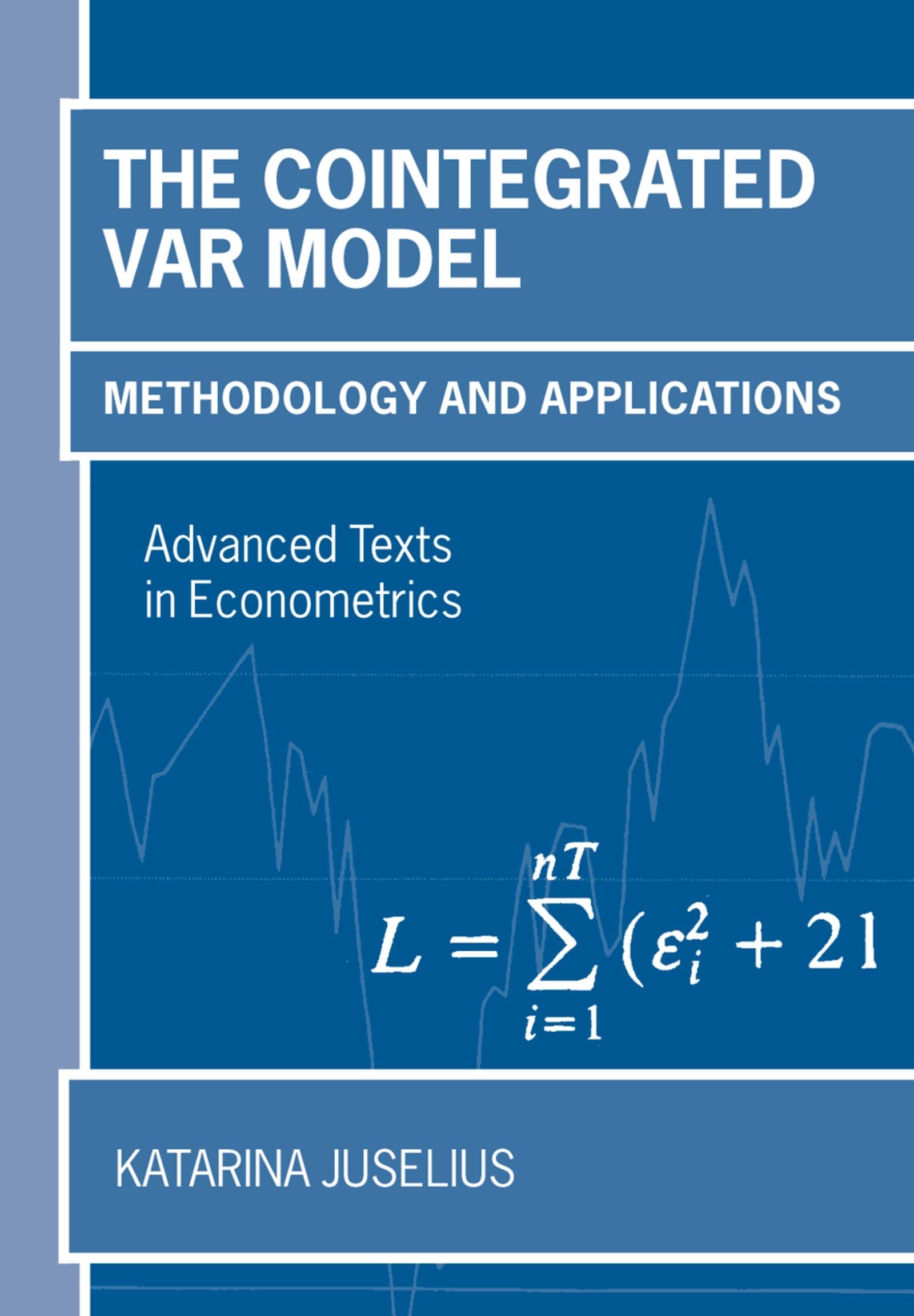 COINTEGRATED VAR MODEL:METHODOL APPLICAT ATE:P PAPER: Methodology and Applications (Advanced Texts in Econometrics)