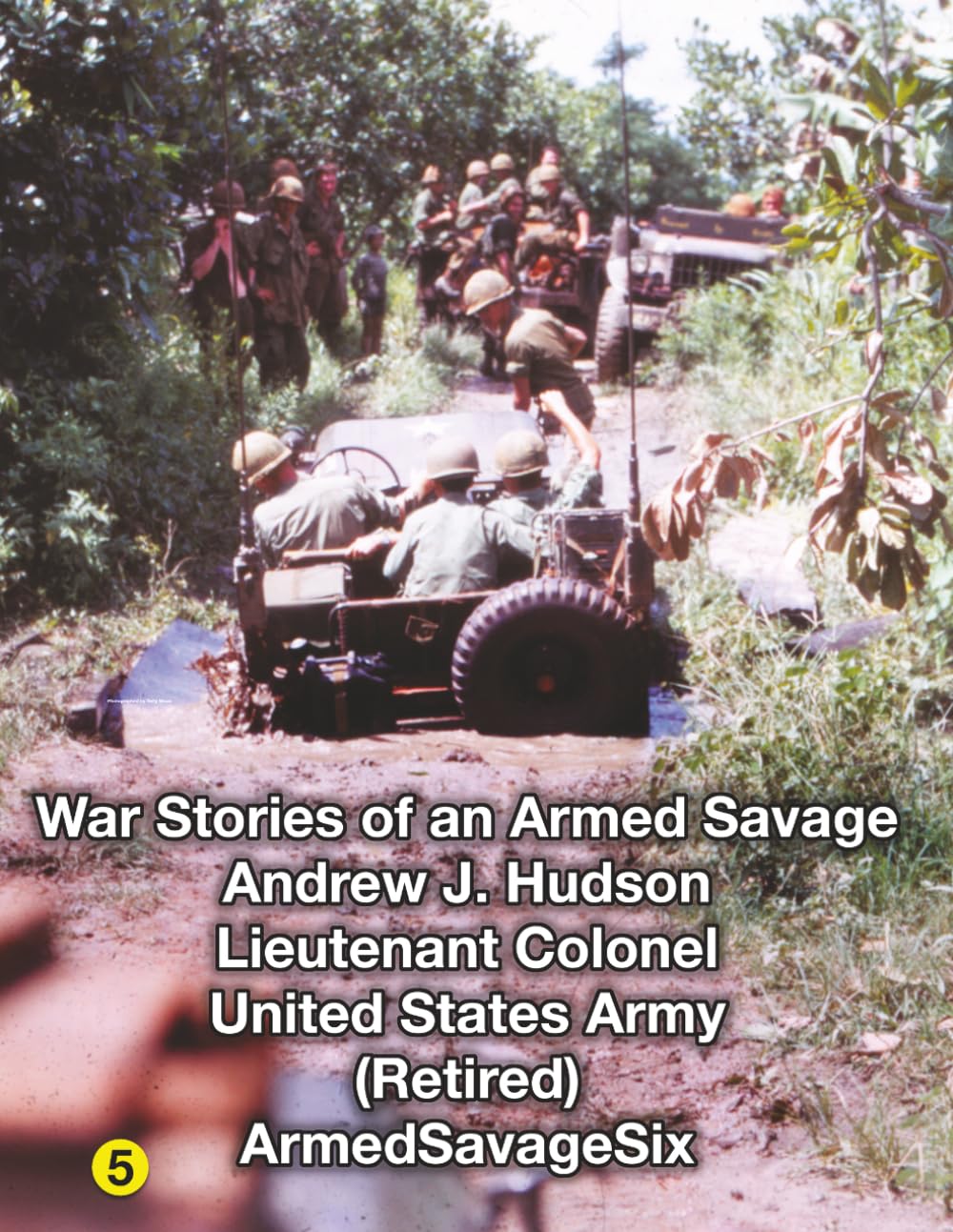 WAR STORIES of an ARMED SAVAGE PART 5