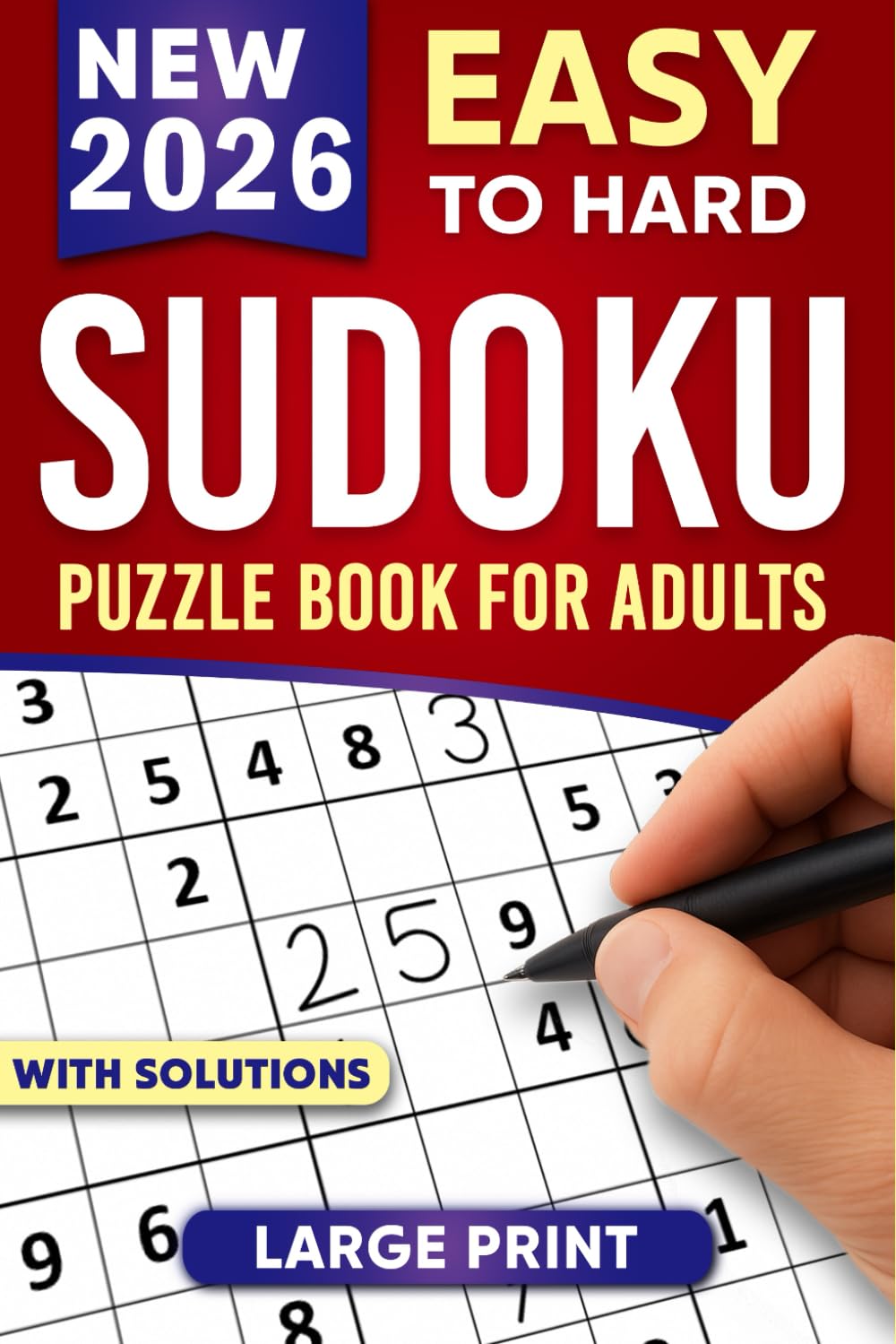 Sudoku Puzzles for Adults: A Book with Two Puzzles per Page From Easy to Hard with Full Solutions (Soduku Books for Adults) Paperback – Large Print, 20 Jun. 2024