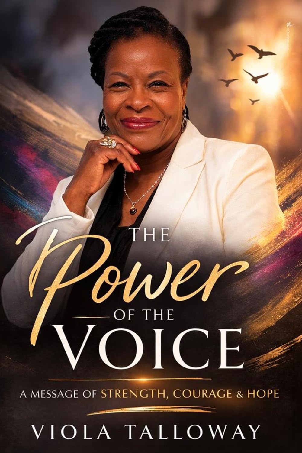 The Power of The Voice: A Message of Strength, Courage & Hope