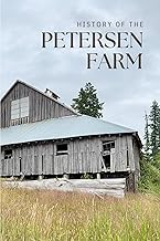 History of the Petersen Farm