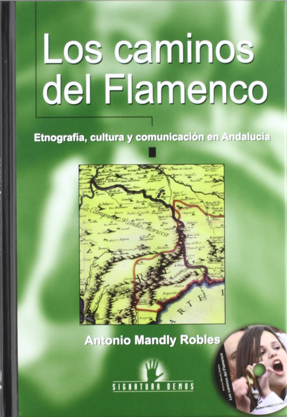 Los Caminos del Flamenco livre d'ethnographie et culture andalouse