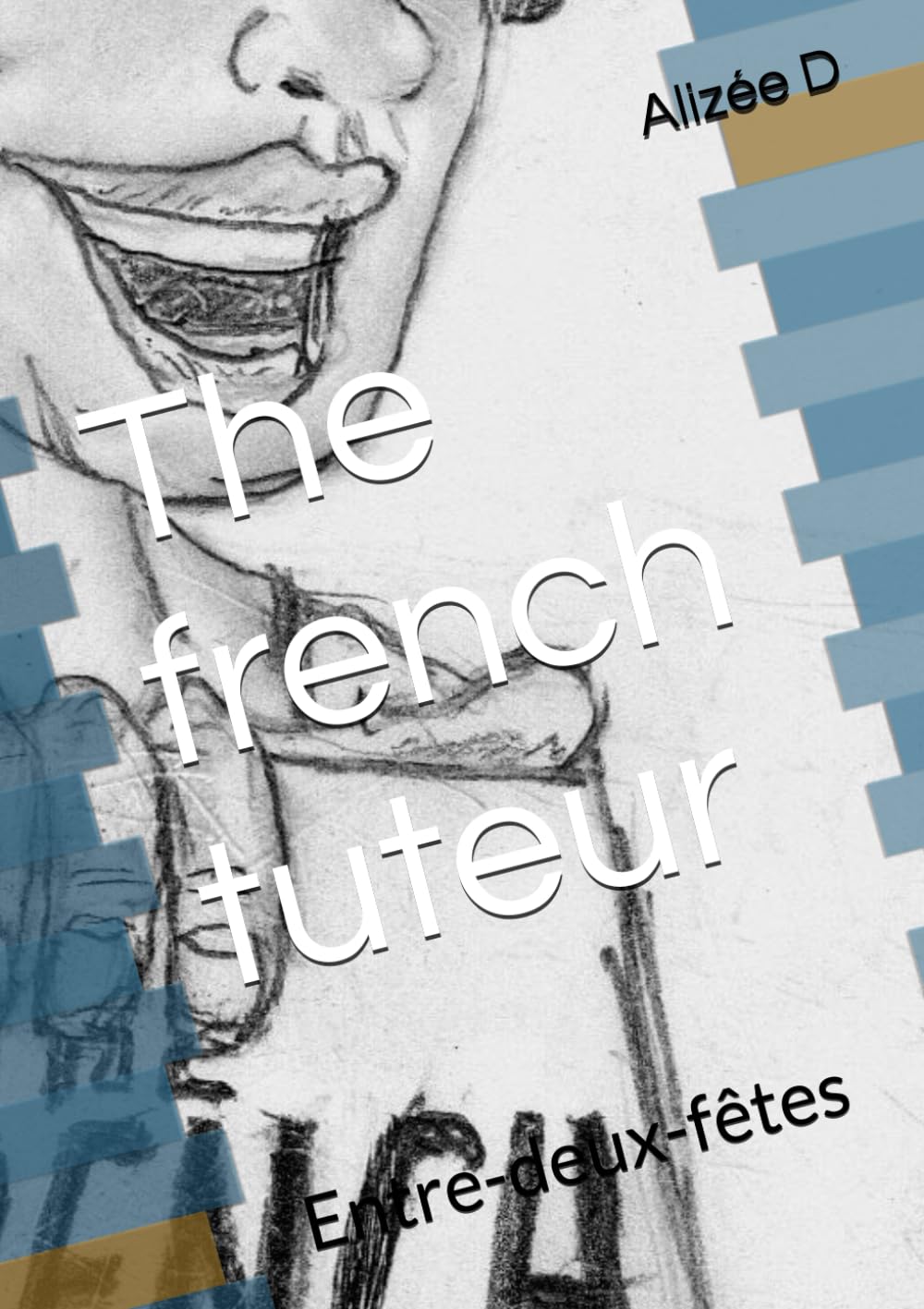 The french tuteur: Entre-deux-fêtes