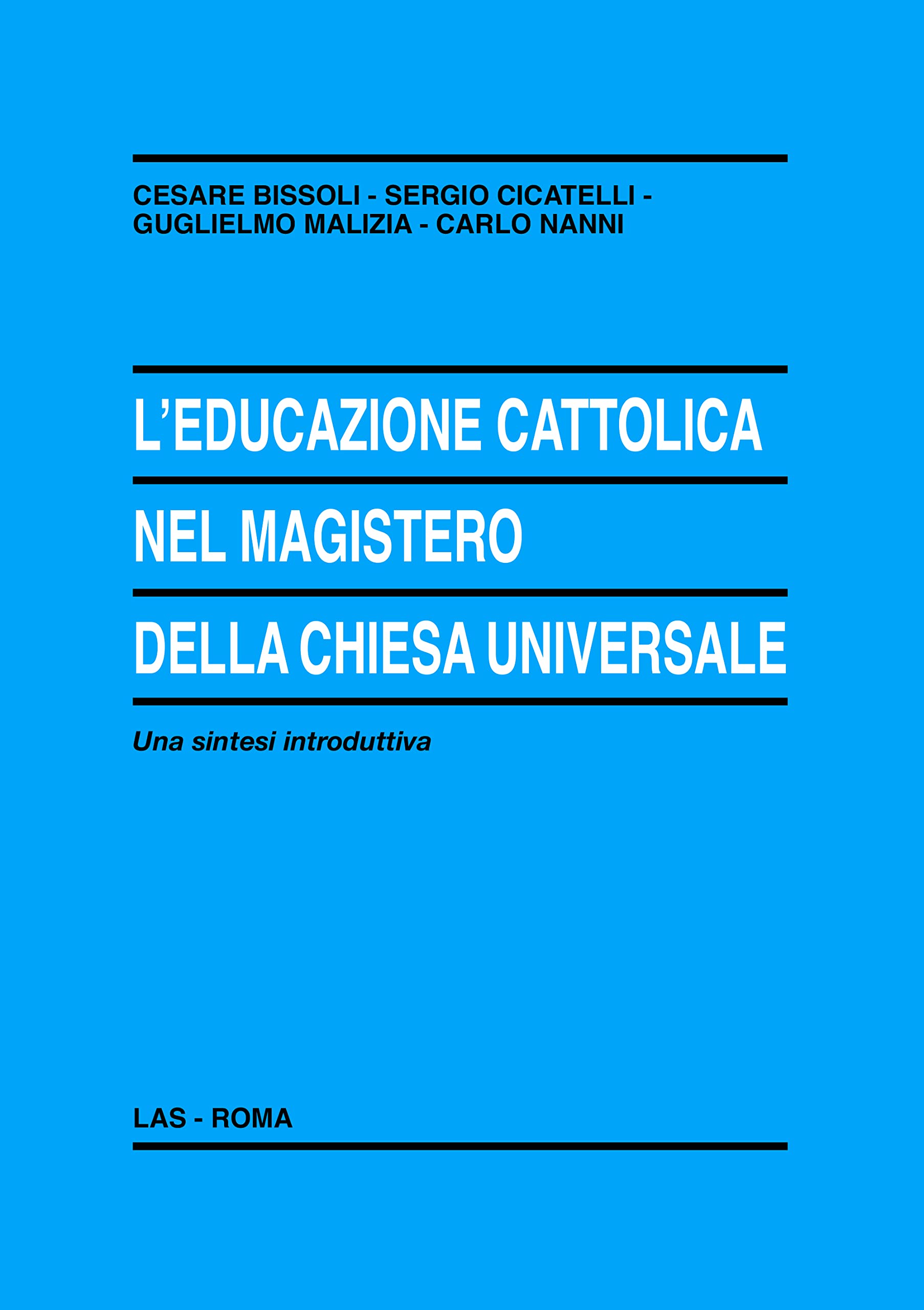 L'educazione Cattolica Nel Magistero Della Chiesa Universale - 4