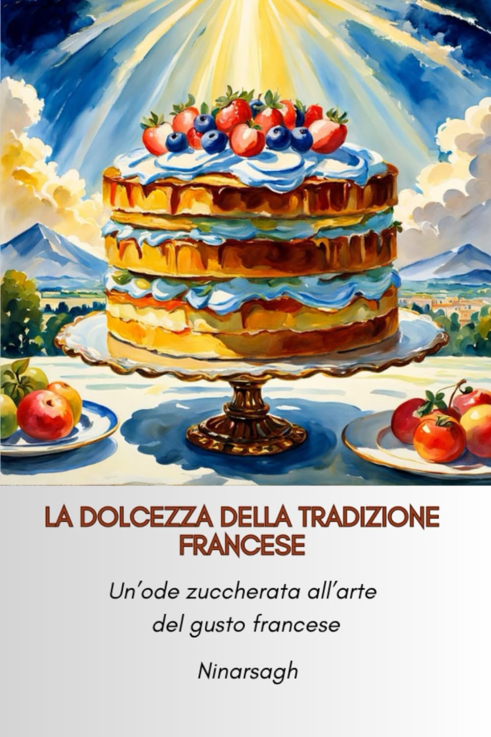 La dolcezza della tradizione francese: Un’ode zuccherata all’arte del gusto francese