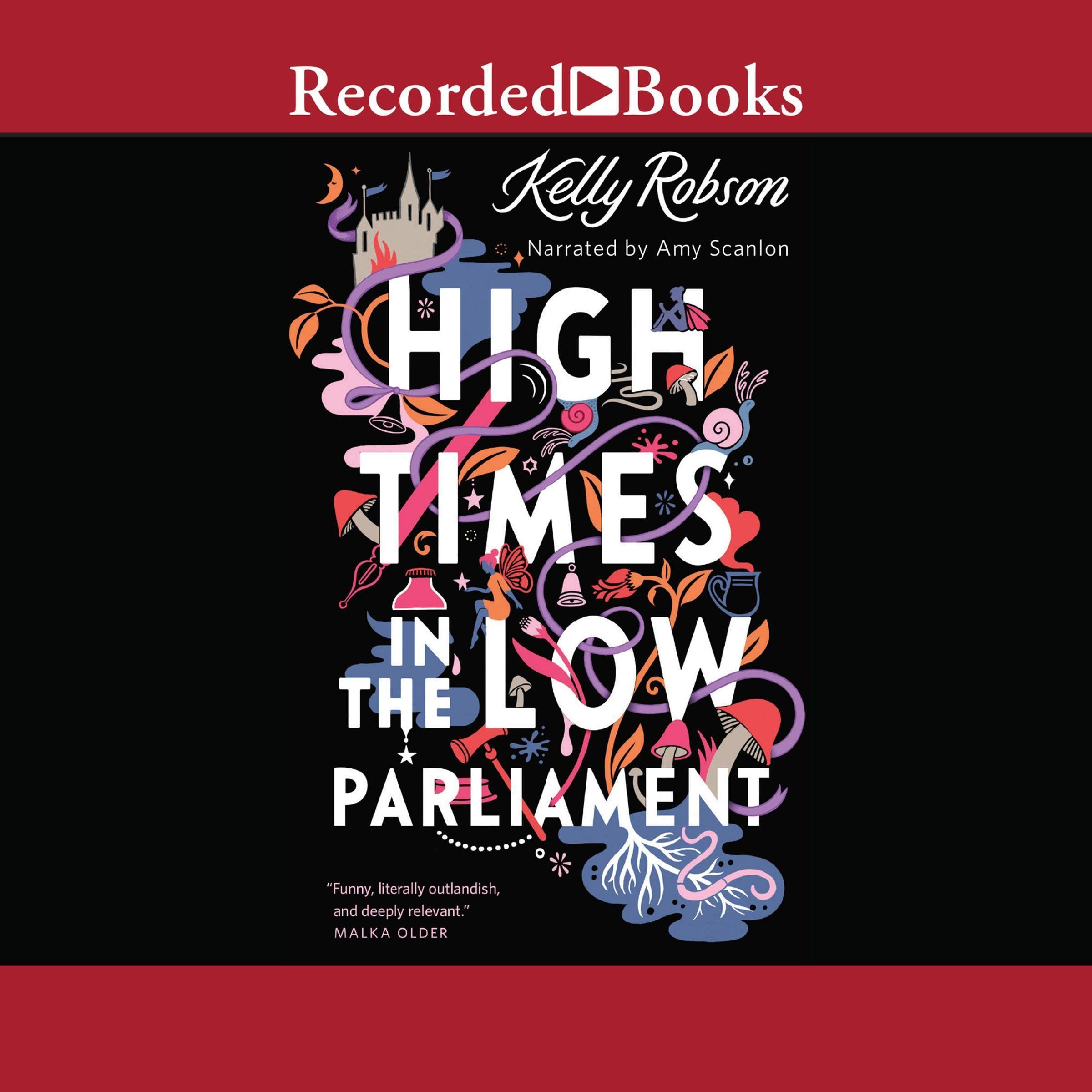 High Times in the Low Parliament