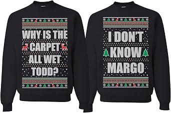 Wild Bobby لماذا السجاد جميع الرطب Todd Margo الأزواج قبيحة عيد الميلاد الجرافيك Sweatshirts
