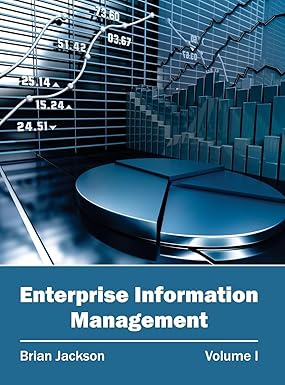 Enterprise Information Management: Volume I