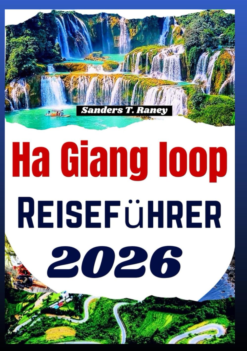 Ha Giang Loop Reiseführer 2026: Praktisches Handbuch für Motorrad Routen, detaillierte Karten, Sicherheitstipps und Ortsdetails