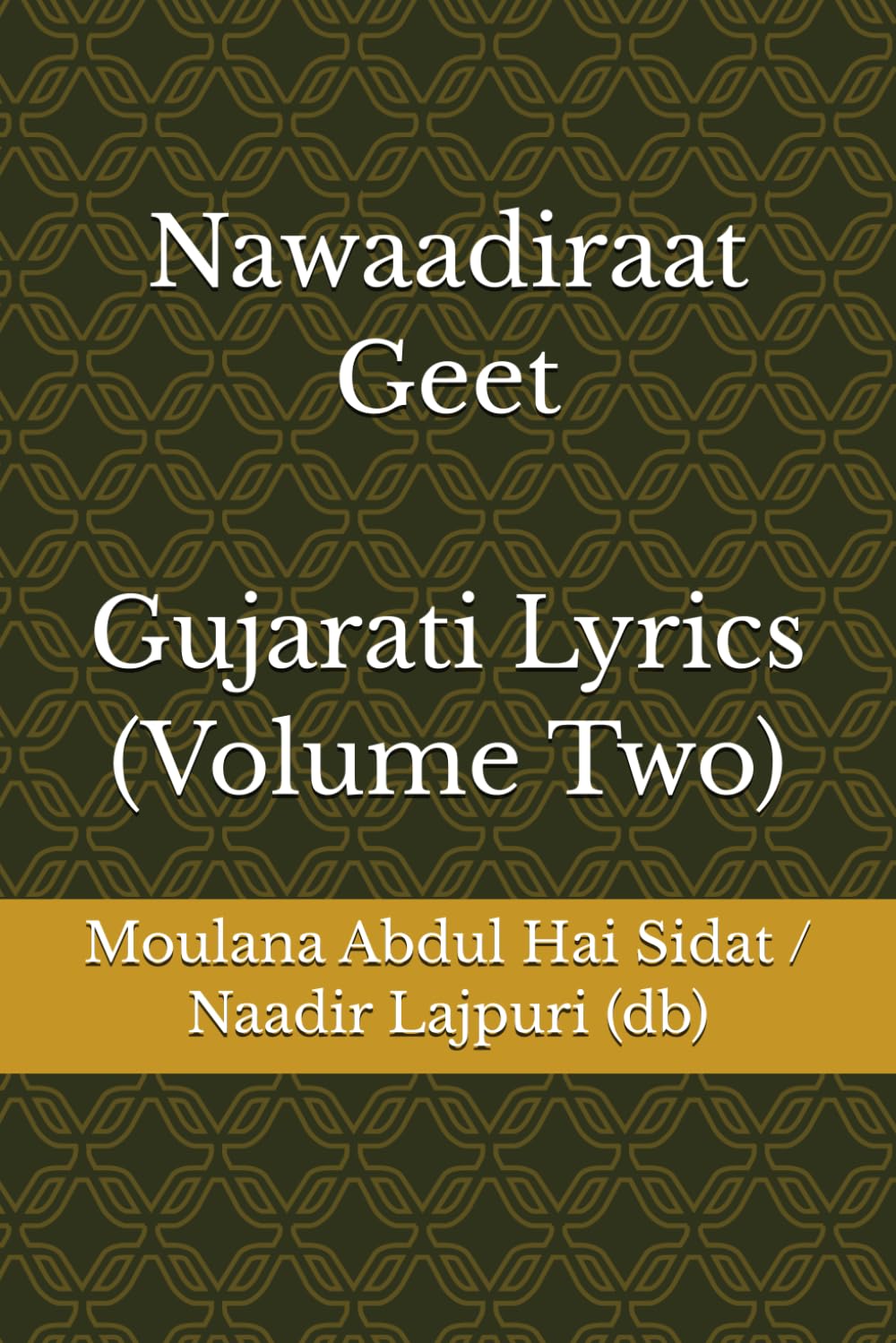 Gujarati Lyrics (Volume One): Gujarati Lyrics (Volume Two)