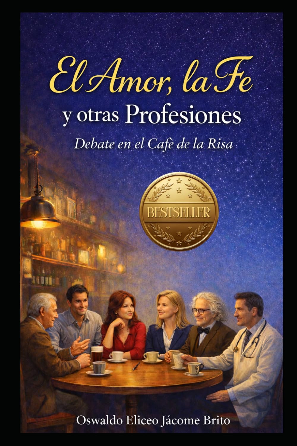 El Amor, la Fe y otras Profesiones: Debate en el Café de la Risa