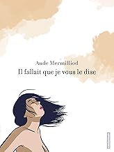 Il fallait que je vous le dise