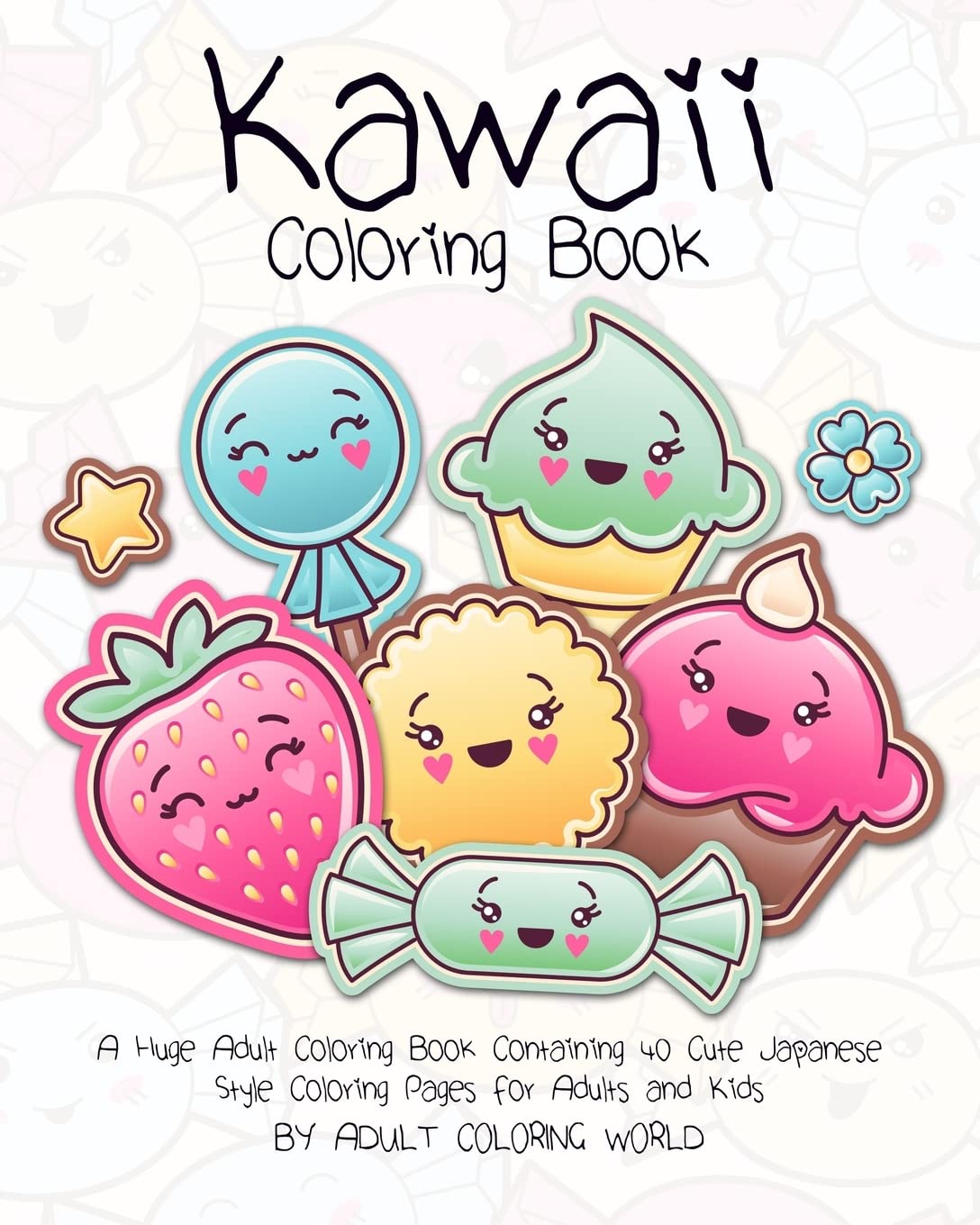 Amazon.com: Kawaii Coloring Book: A Huge Adult Coloring Book Containing ...