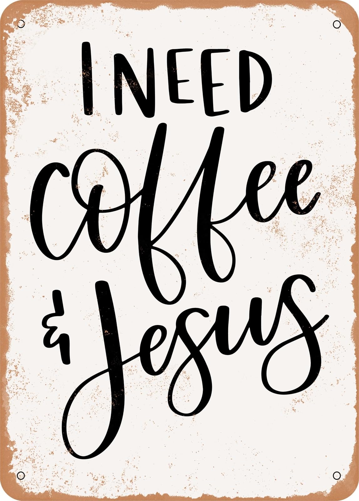Metal Sign - Coffee and Jesus - 5 - Vintage Look home decor