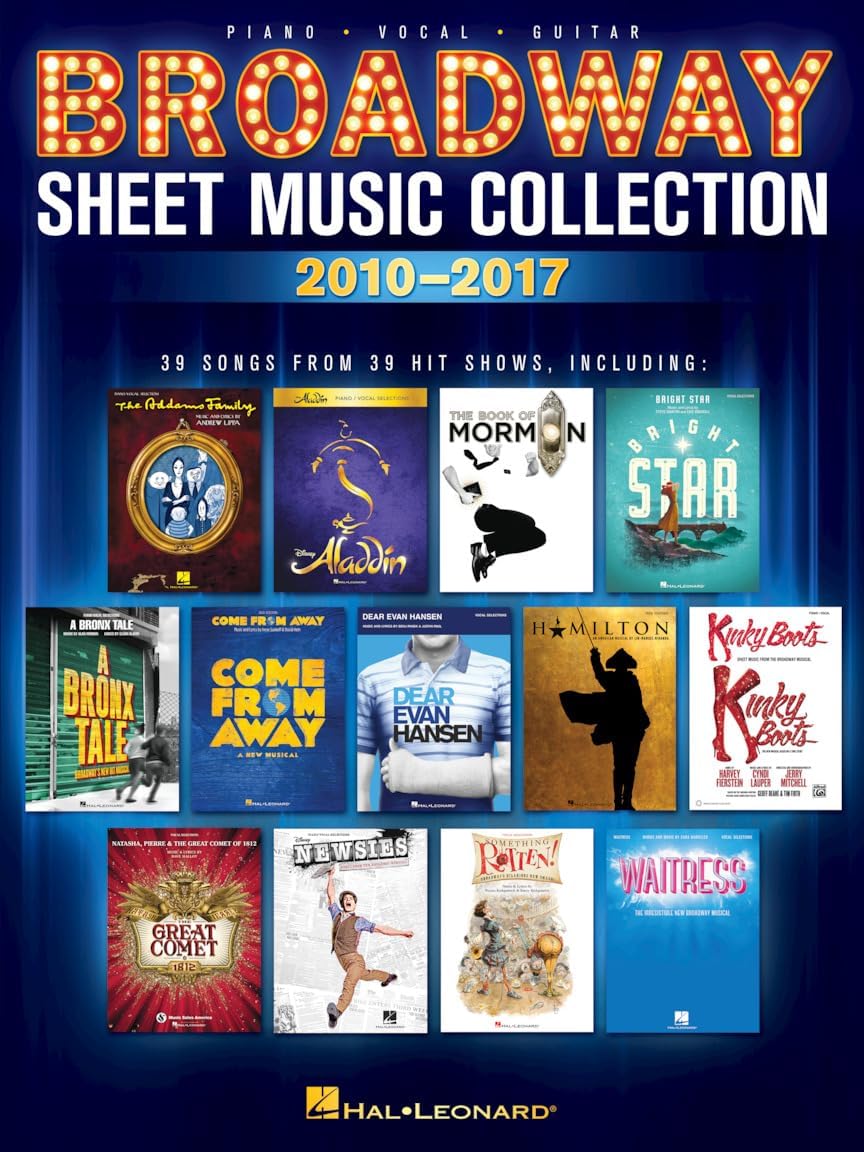 Broadway Sheet Music Collection 2010-2017 | Piano/Vocal/Guitar Songbook | 39 Contemporary Musical Hits from Hamilton Aladdin Dear Evan Hansen and More | Music Book for Performers and Fans