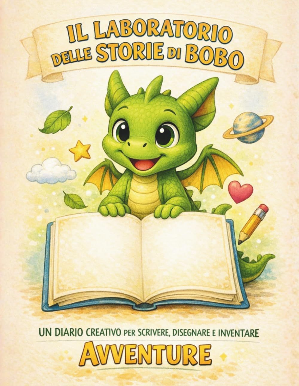 Il laboratorio delle storie di Bobo: un diario creativo per scrivere, disegnare e inventare avventure (Le Avventure di Bobo)