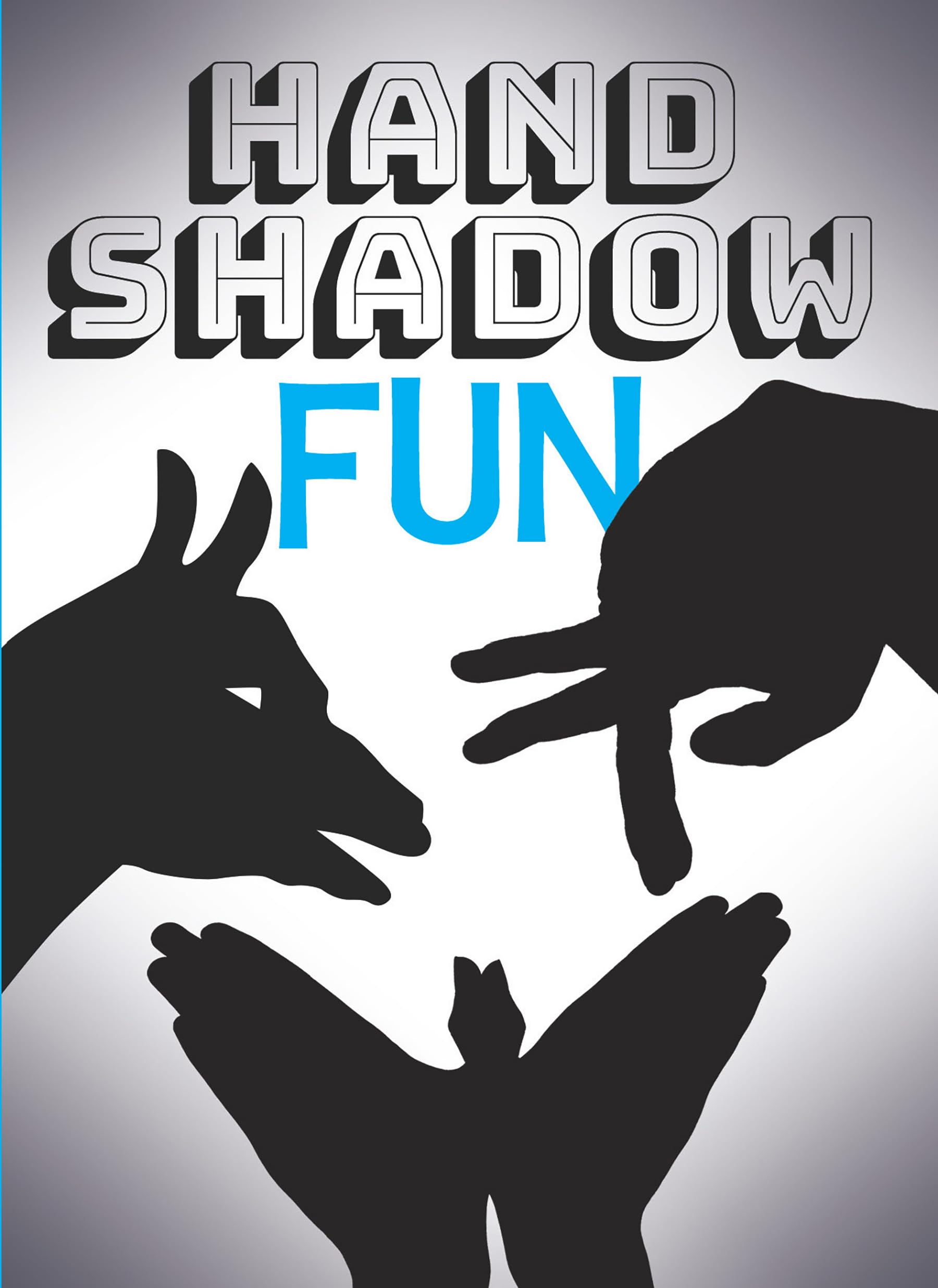 Hand Shadow Fun: A Mini Book Of Shadow Puppets, Silhouette Art and Creative Fun for All Ages (Dover Little Activity Books: Puzzles) Paperback – March 18, 2015