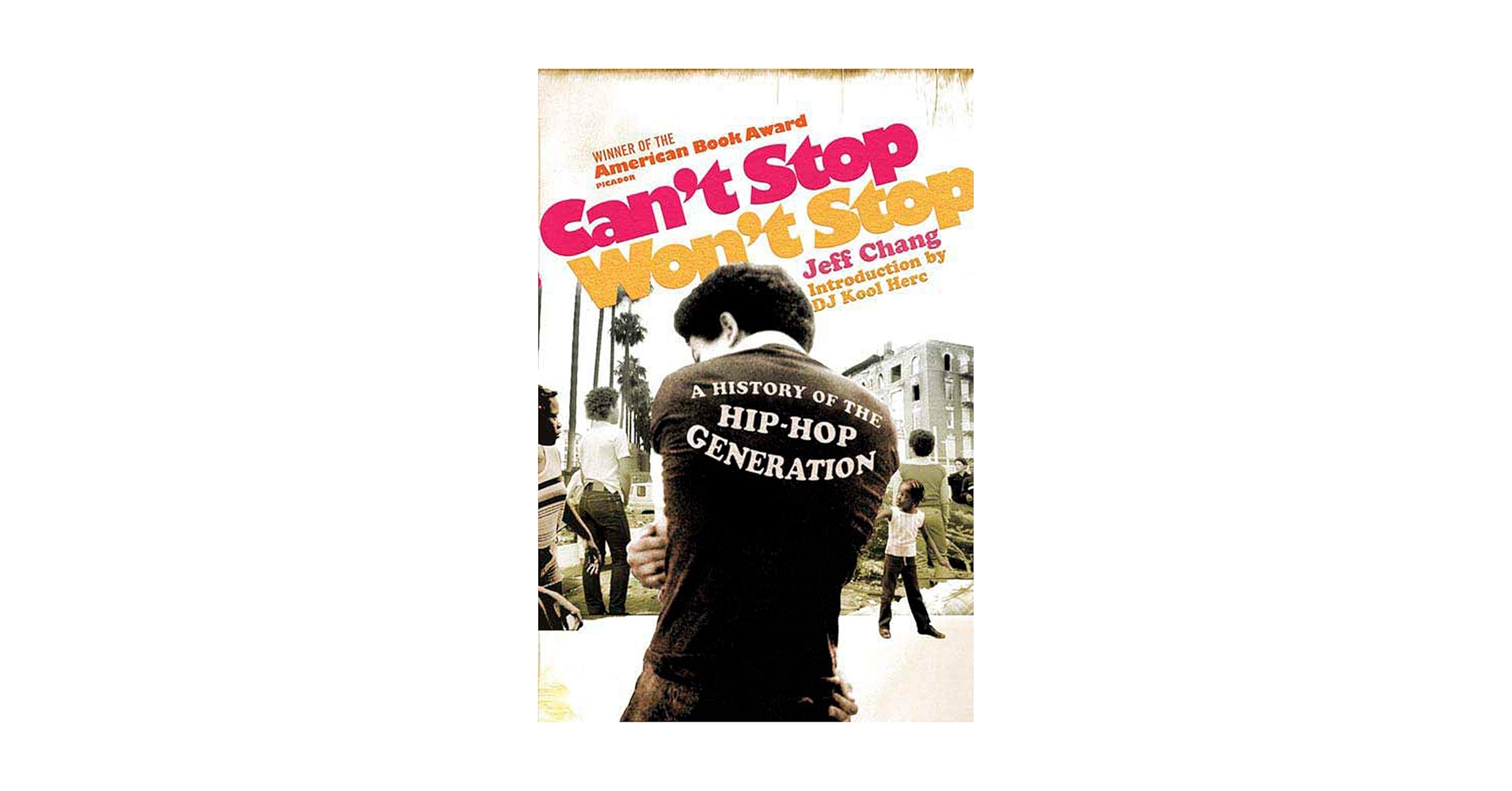 Amazon.com: Can't Stop Won't Stop: A History of the Hip-Hop
