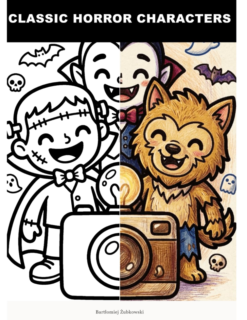 Classic horror characters: A Creepy Kawaii Horror Coloring Book for Adults | Spooky Cute Monsters, Classic Villains & Macabre Characters | Bold, Simple Designs for Stress Relief & Relaxation