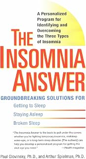 The Insomnia Answer: A Personalized Program for Identifying and Overcoming the Three Types ofInsomnia