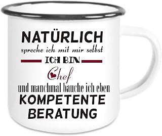 Crealuxe Emaille Tasse mit Rand Natürlich spreche ich mit Mir selbst -ich Bin Chef - kompetente Beratung - Kaffeetasse mit...