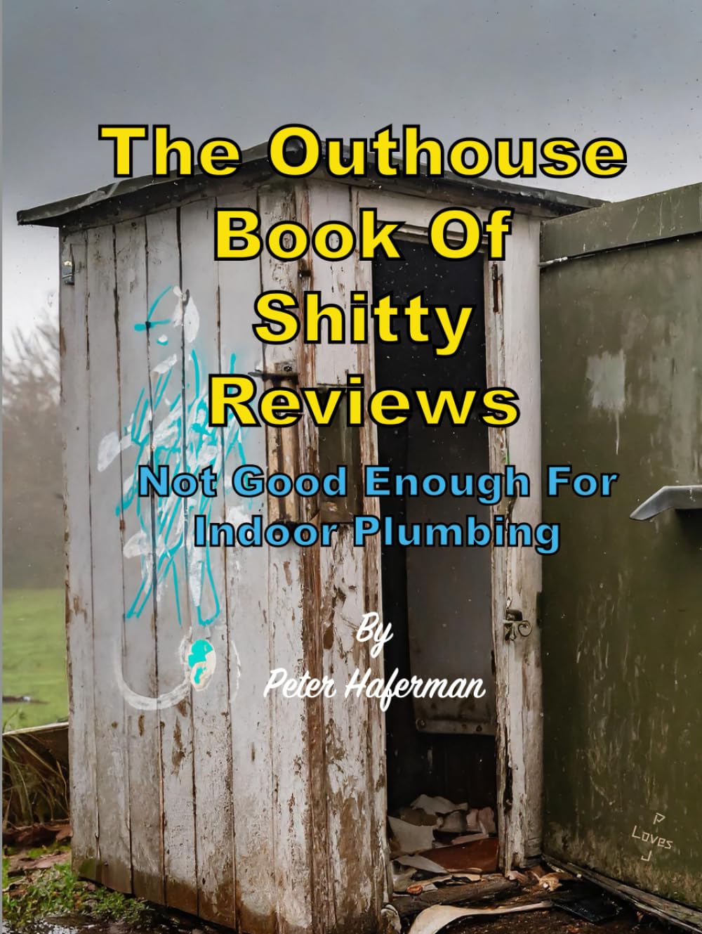 The Outhouse Book of Shitty Reviews      Hardcover – April 25, 2025