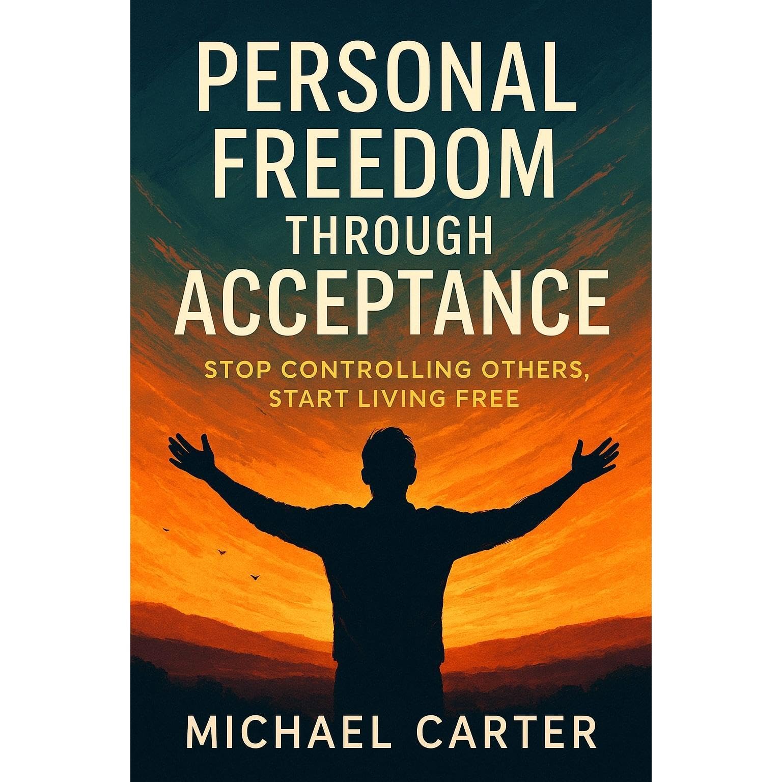 Personal Freedom Through Acceptance