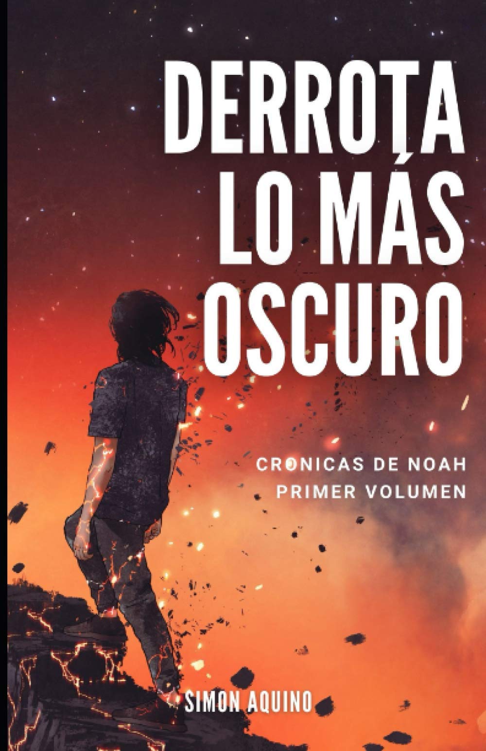 Derrota Lo más Oscuro: Crónicas de Noah, primer volumen Edición 2021