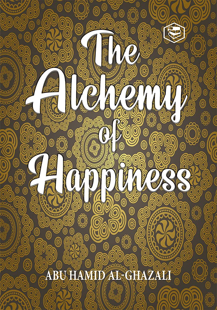 The Alchemy Of Happiness