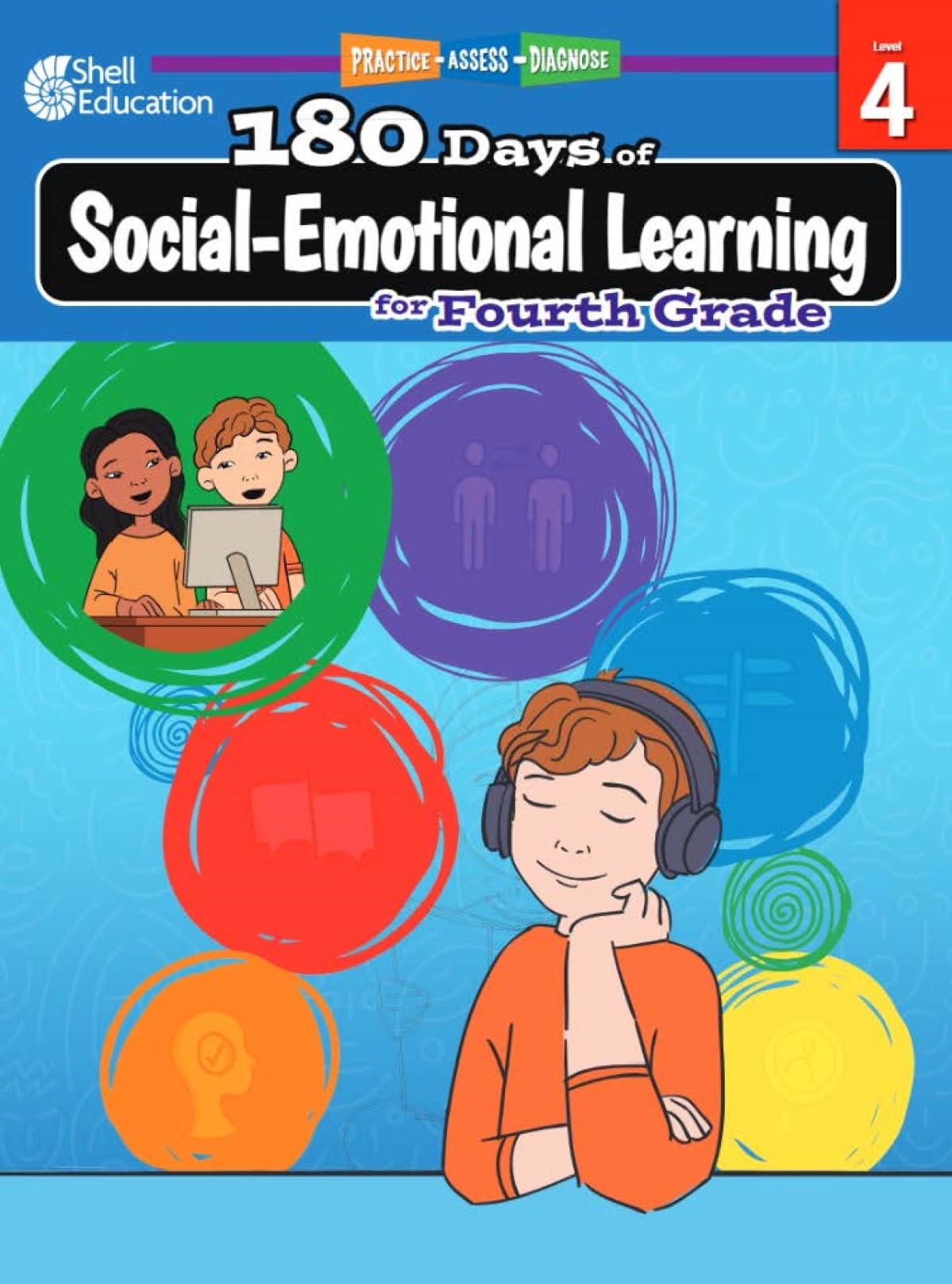 180 Days: Social-Emotional Learning for 4th Grade Practice Workbook for Classroom and Home, Cool and Fun Practice Created by Teachers (180 Days of Practice)