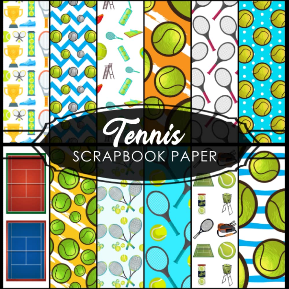 Tennis Scrapbook Paper: 20 Double Sided Sheets 8.5 x 8.5 for Scrapbooking, Mixed Media Art, Junk Journals, Crafting projects, Origami, and More | Premium Color