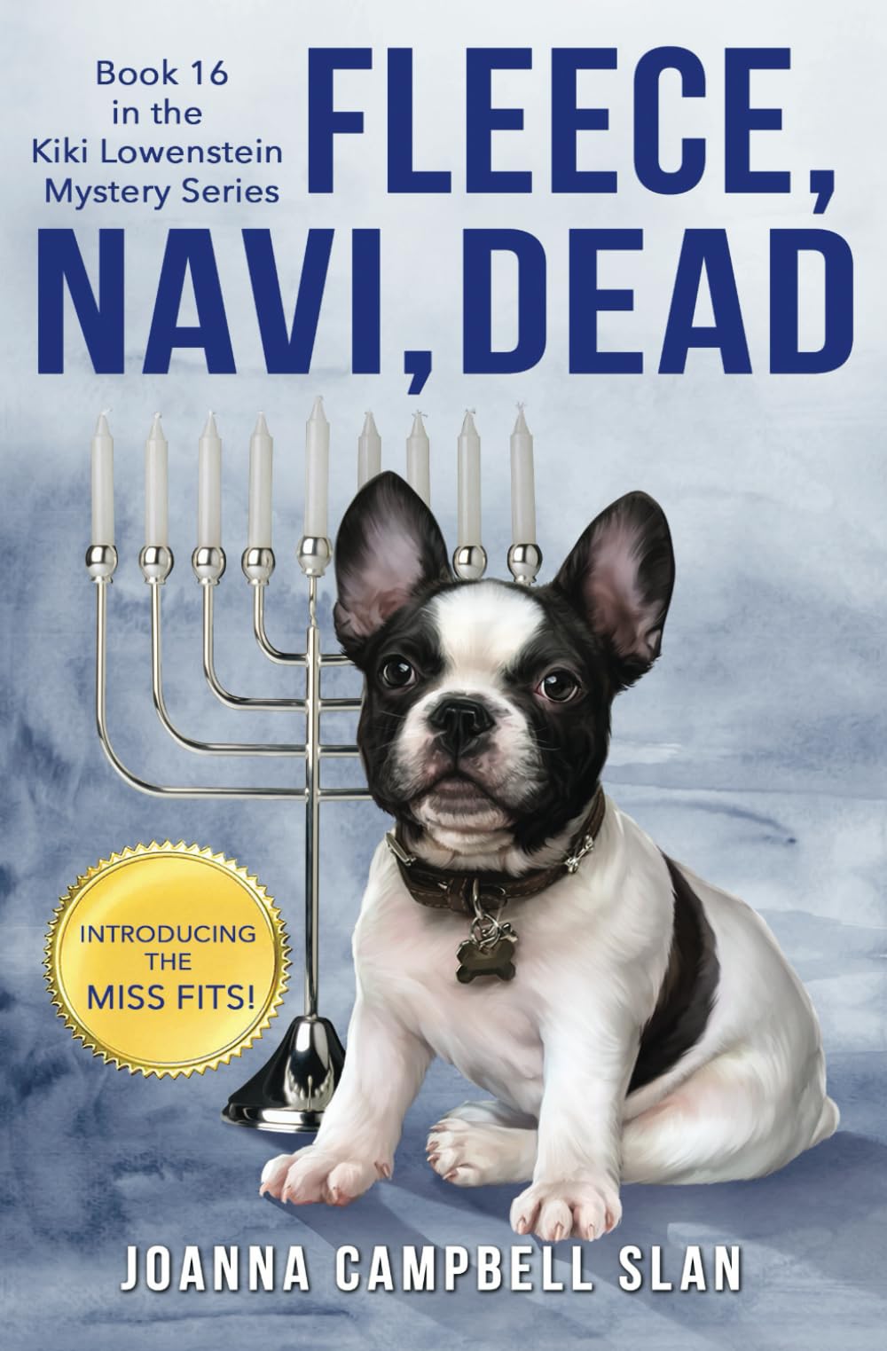 Fleece, Navi, Dead: Book #16 in the Kiki Lowenstein Mystery Series