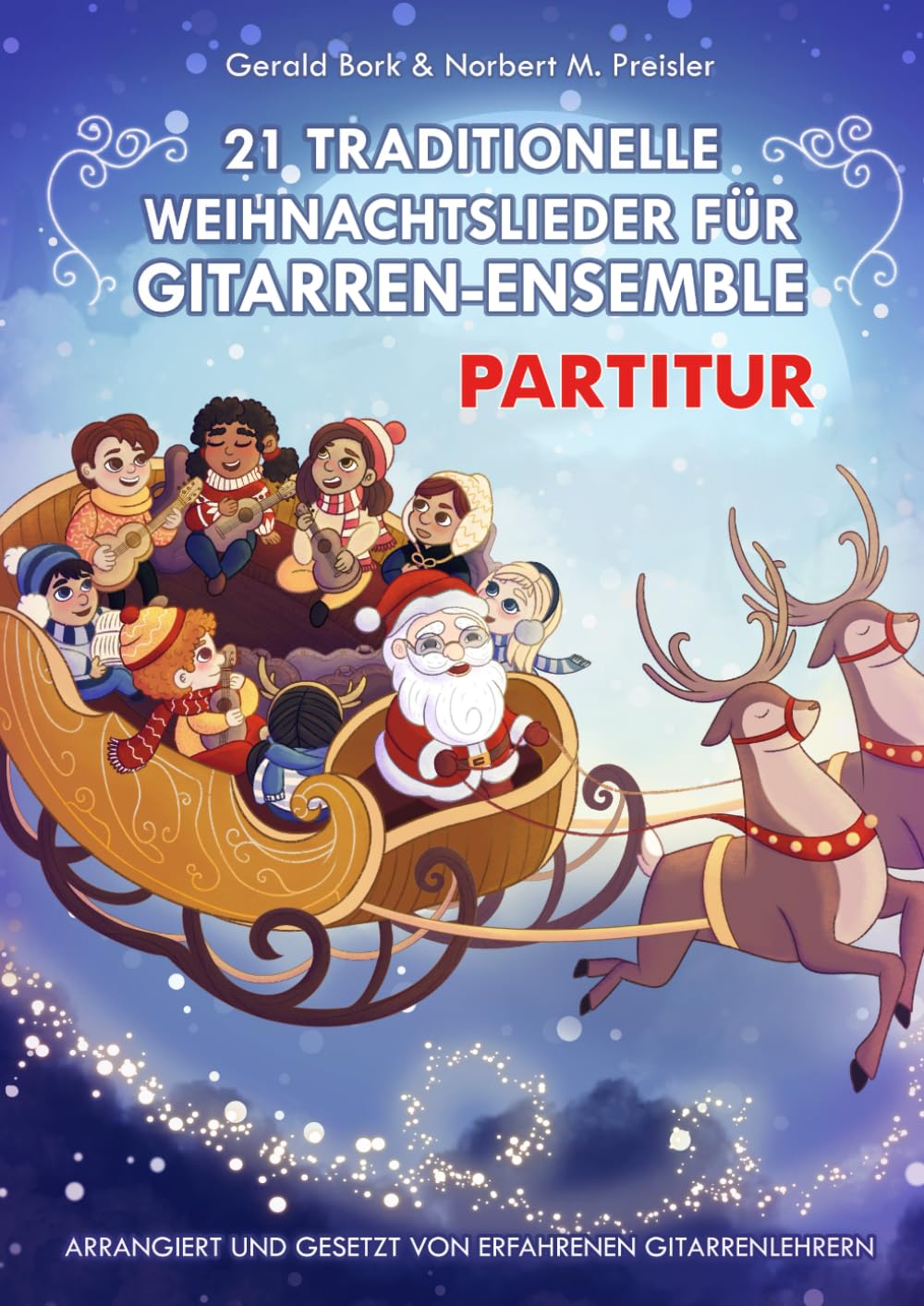 21 traditionelle Weihnachtslieder für Gitarrenensemble: Partitur      Paperback – October 8, 2025