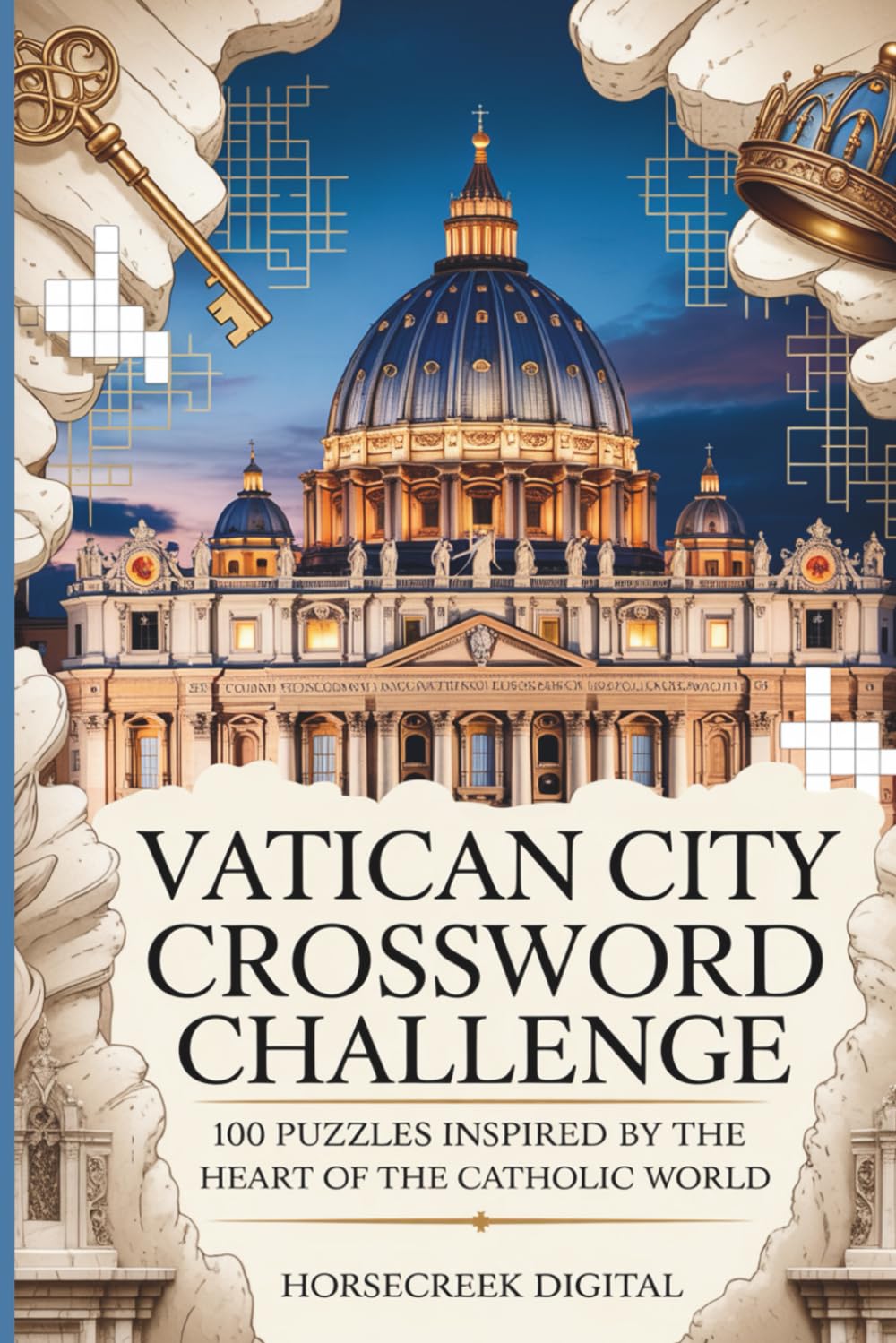 Vatican City Crossword Challenge: 100 Puzzles Inspired by the Heart of the Catholic World
