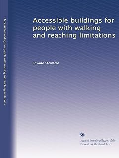Accessible buildings for people with walking and reaching limitations