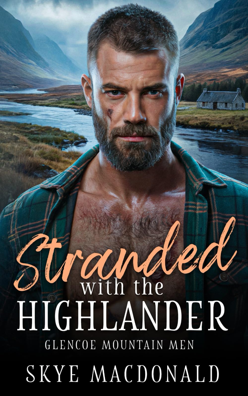 Stranded with the Highlander: A Scottish Mountain Man Romance (Glencoe Mountain Men)
